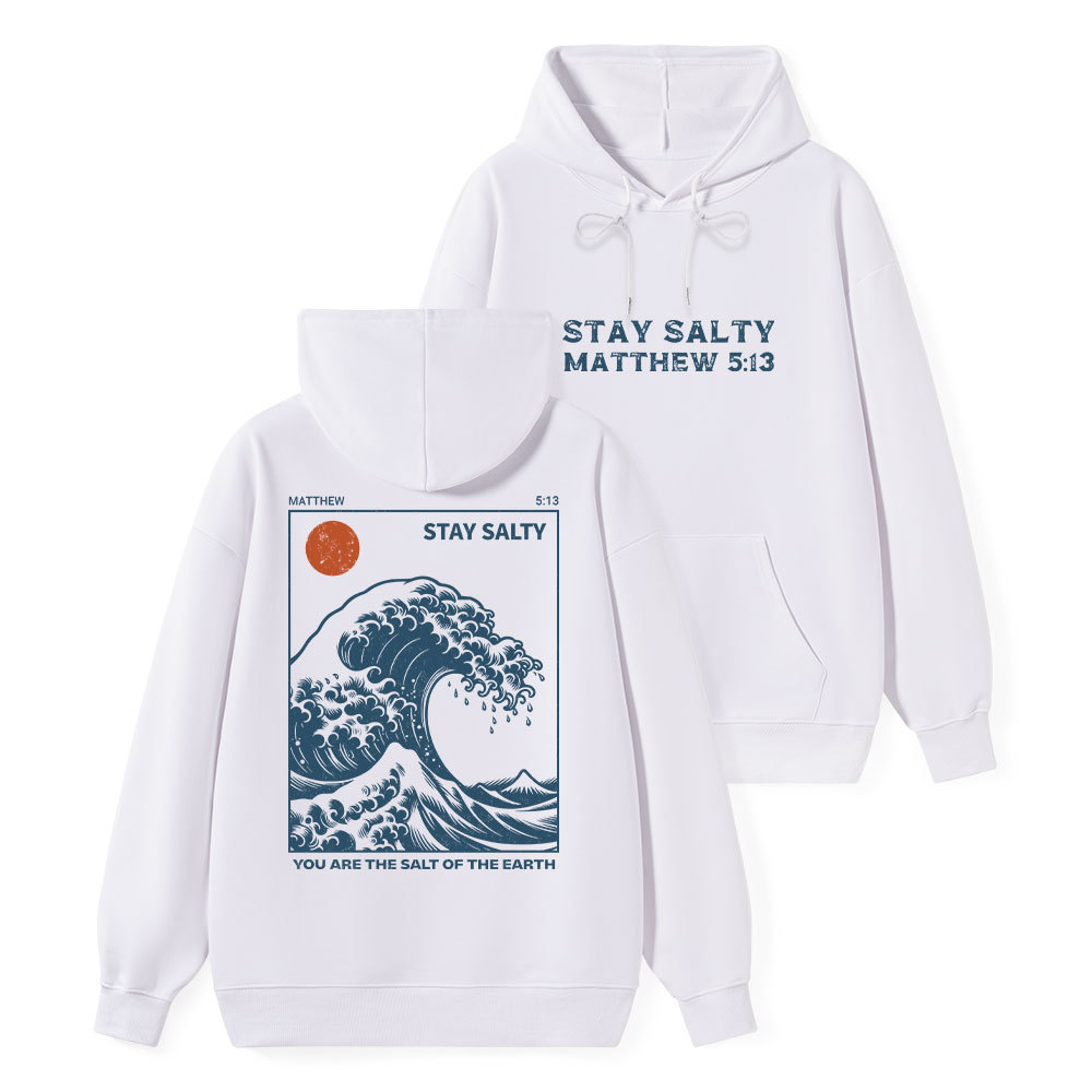 You Are The Salt Of The Earth Classic Christian Hoodie