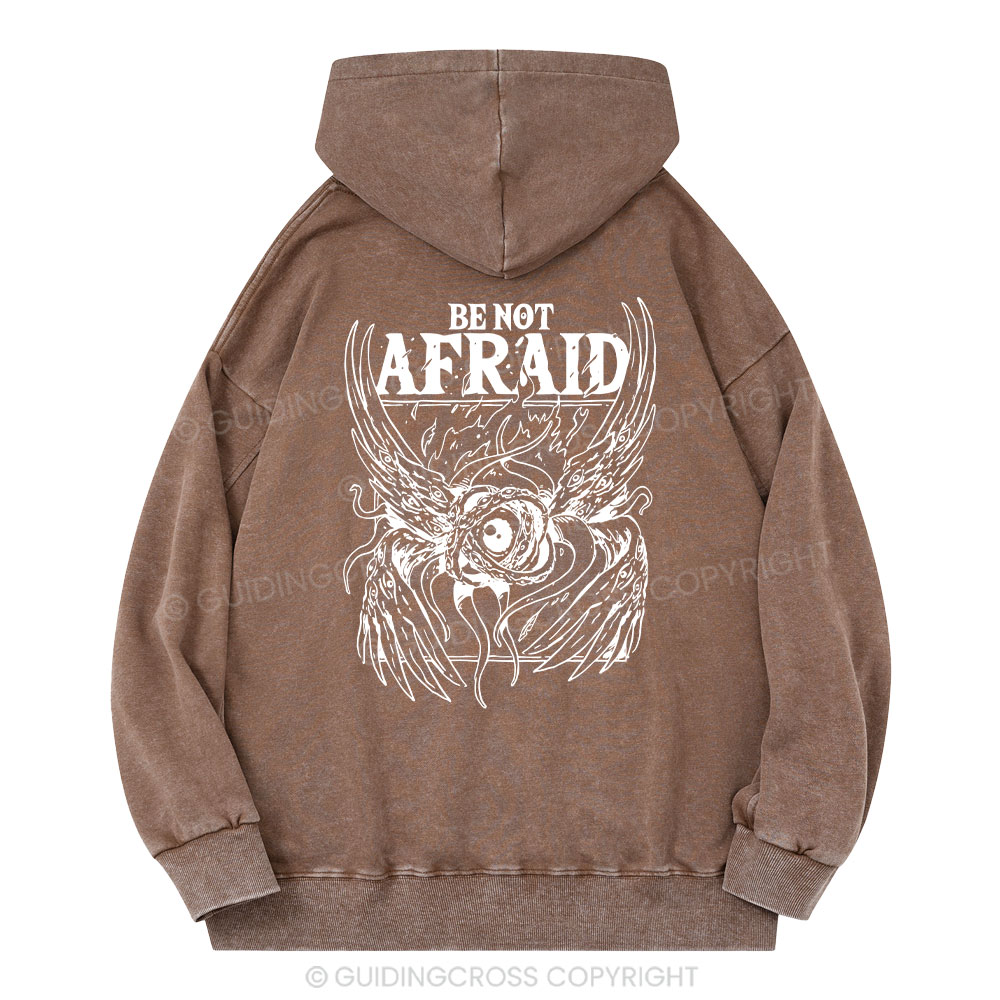 Be Not Afraid Christian Washed Hoodie