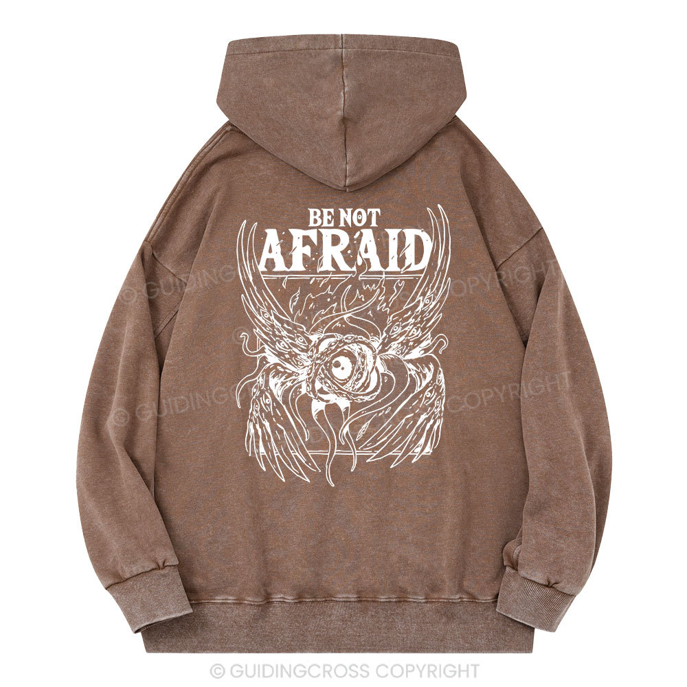 Be Not Afraid Christian Washed Hoodie
