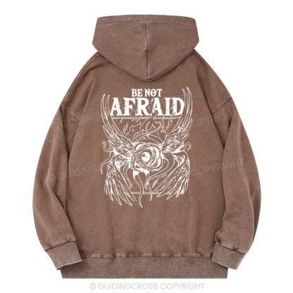 Be Not Afraid Christian Washed Hoodie