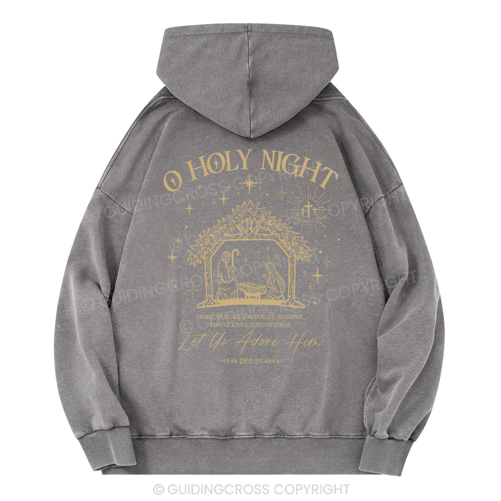 O Holy Night Let Us Adore Him Christian Washed Hoodie
