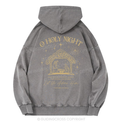 O Holy Night Let Us Adore Him Christian Washed Hoodie