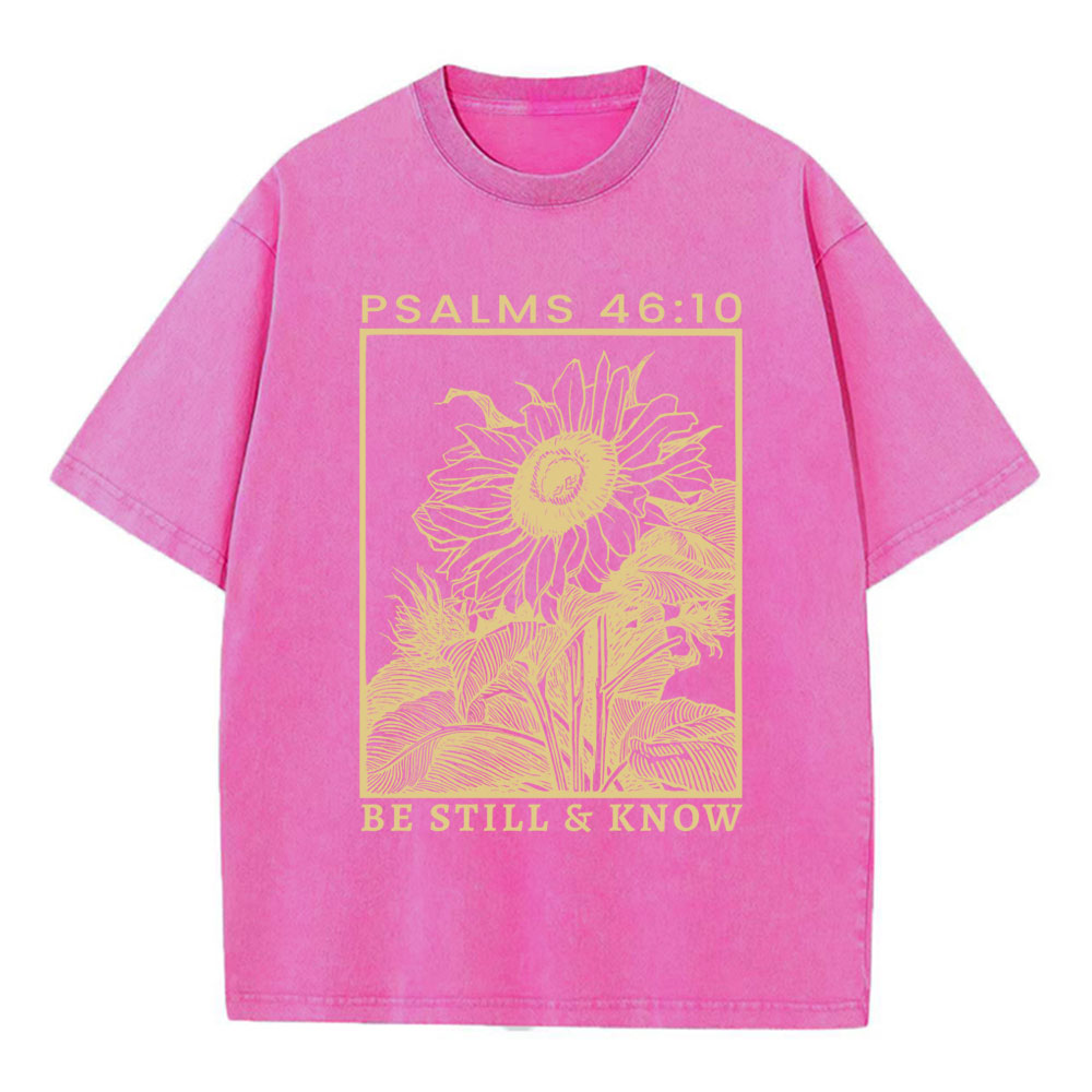 Be Still And Know Sunflower Christian Washed T-Shirt