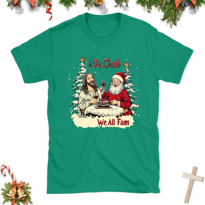 In Da Clerb We All Fam Christian Christmas T-Shirt
