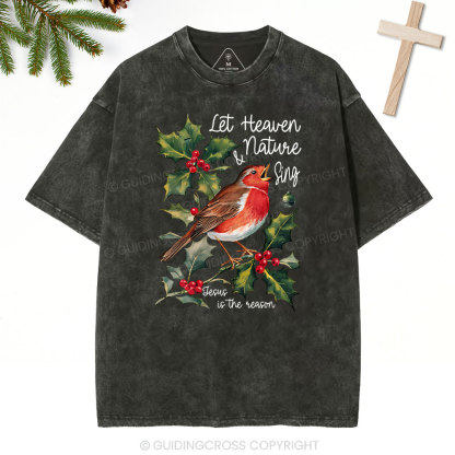 Let Heaven And Nature Sing Christian Christmas Washed T-Shirt