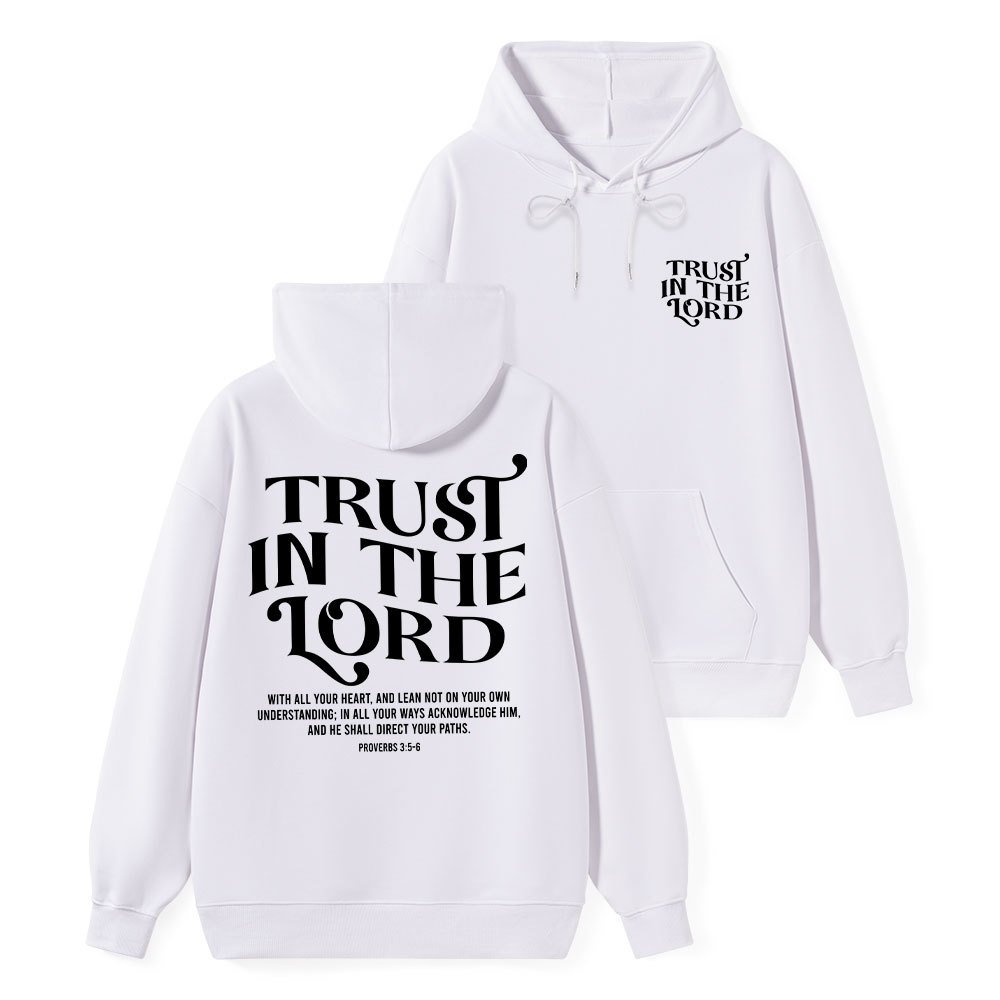 Trust In The Lord Classic Christian Hoodie