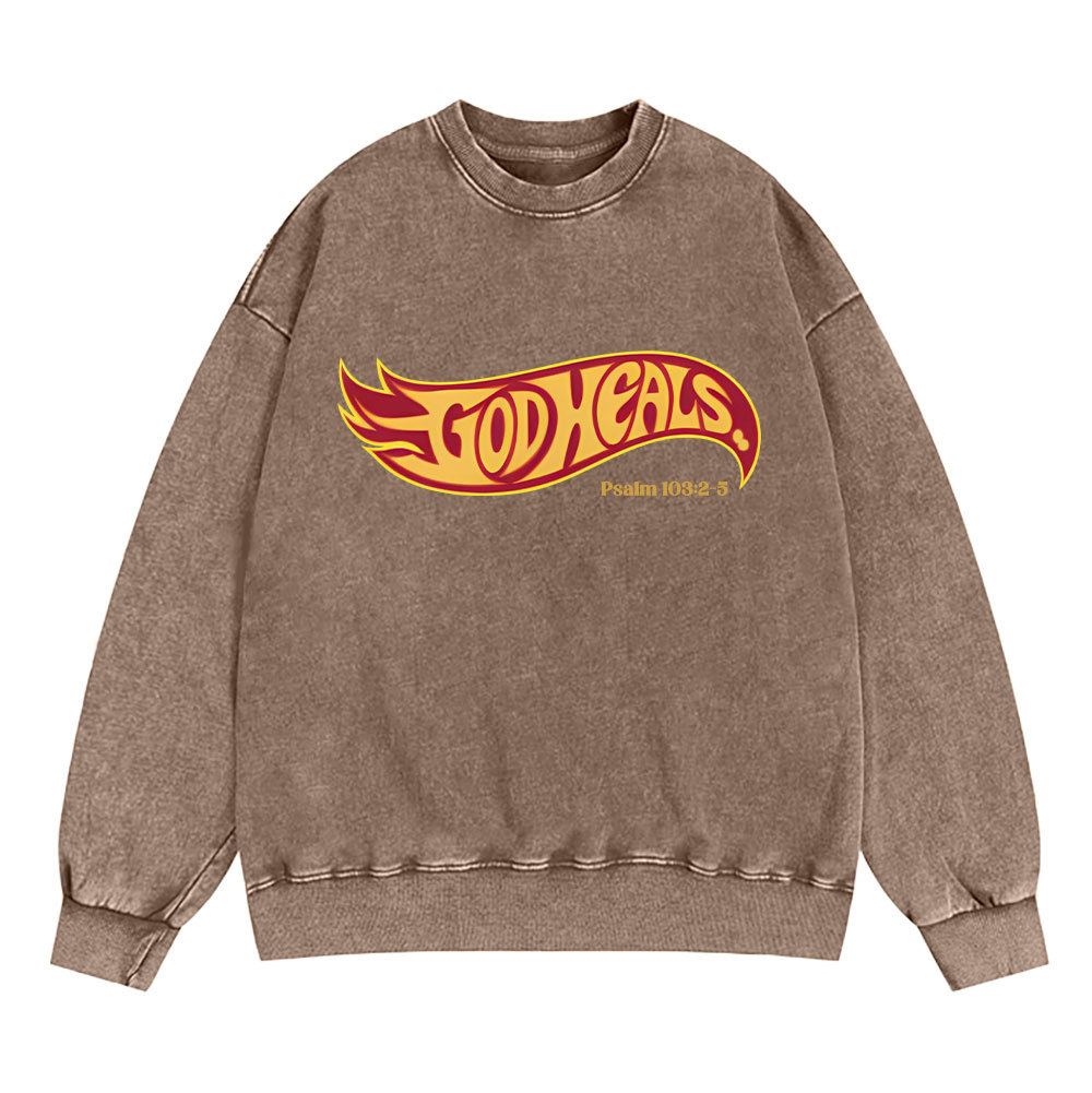 God Heals Christian Washed Sweatshirt