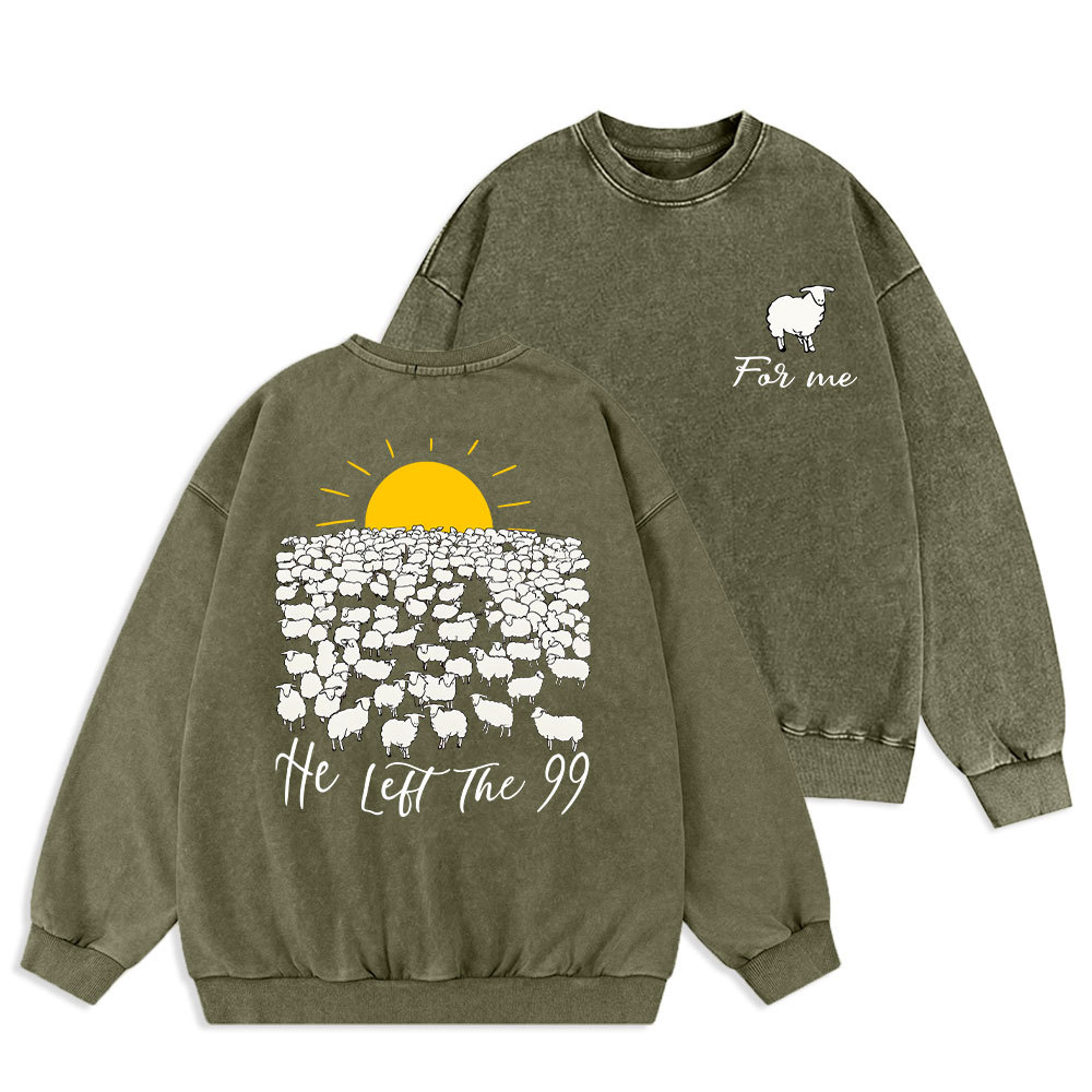 He Left The 99 Christian Washed Sweatshirt