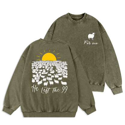 He Left The 99 Christian Washed Sweatshirt