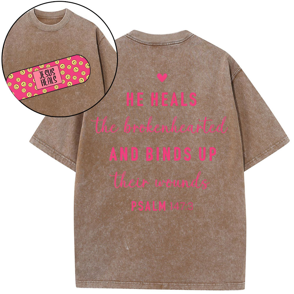 He Heals The Broken Heart Christian Washed T-Shirt