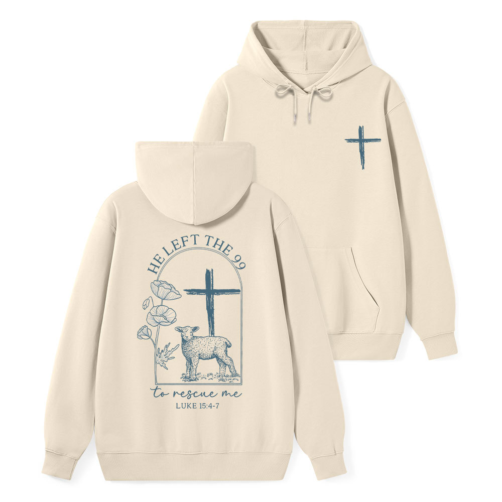 He Left The 99 To Resuce Me Classic Christian Hoodie