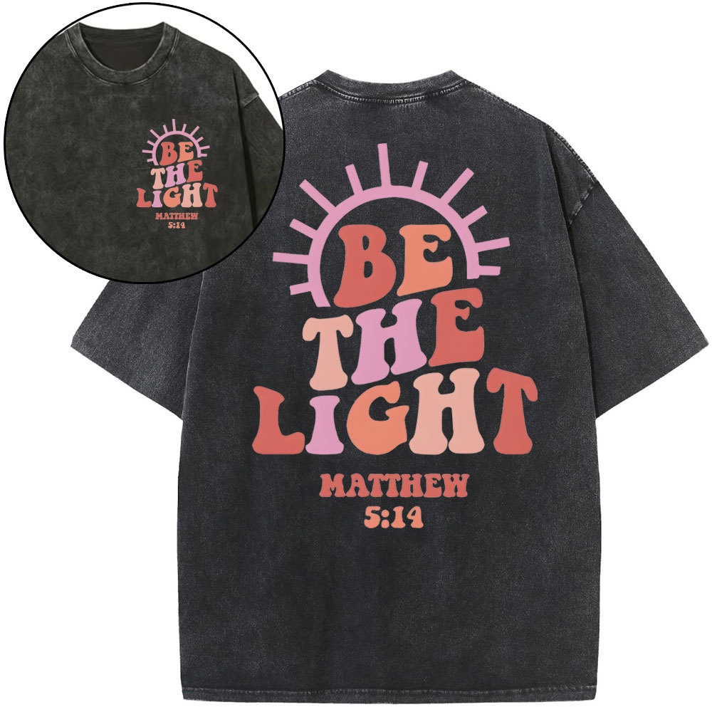 Be The Light Christian Washed T-Shirt