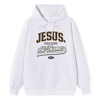Jesus Name Above All Names Classic Christian Hoodie
