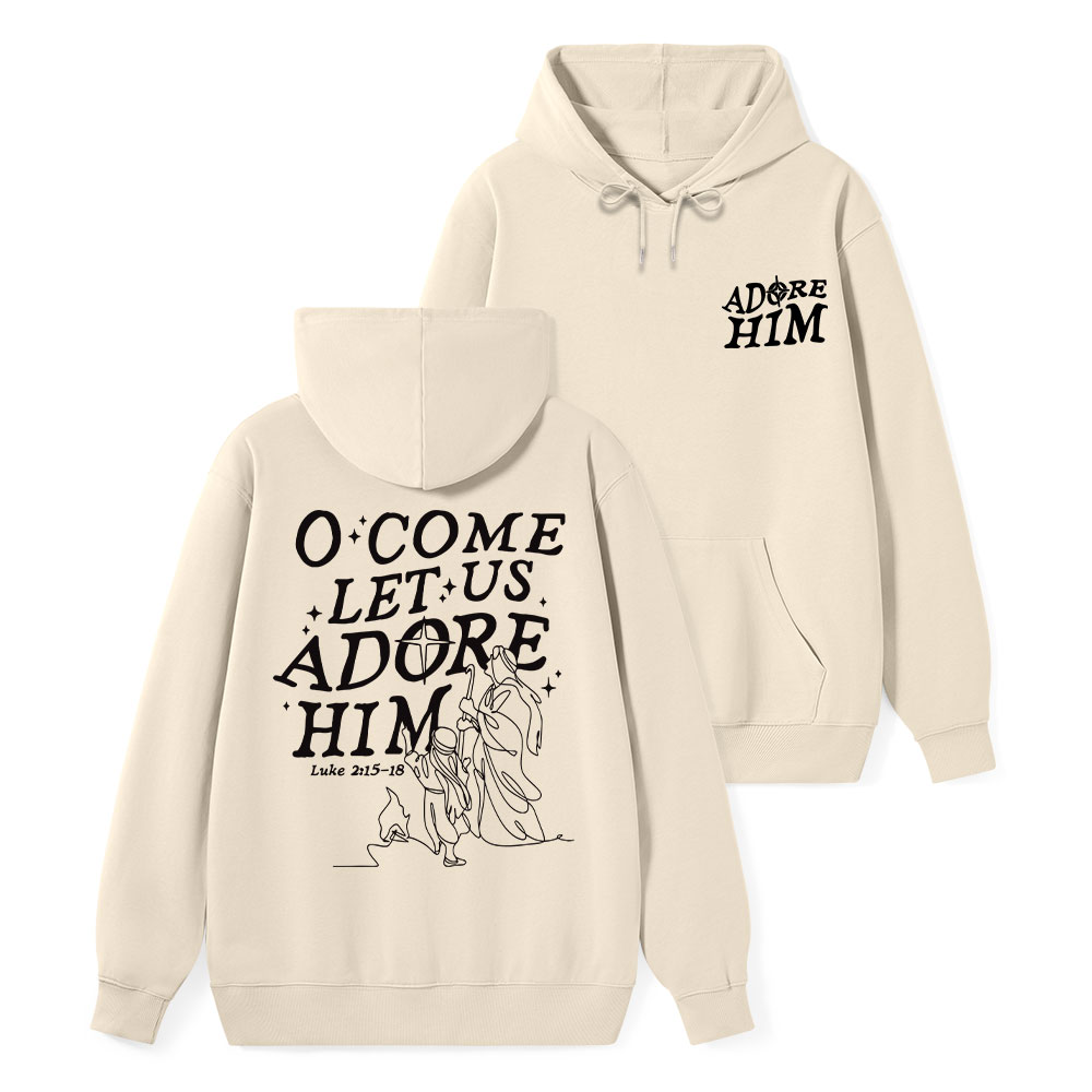 Let Us Adore Him Classic Christian Hoodie