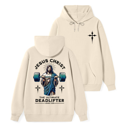 The Ultimate Deadlifter Classic Christian Hoodie