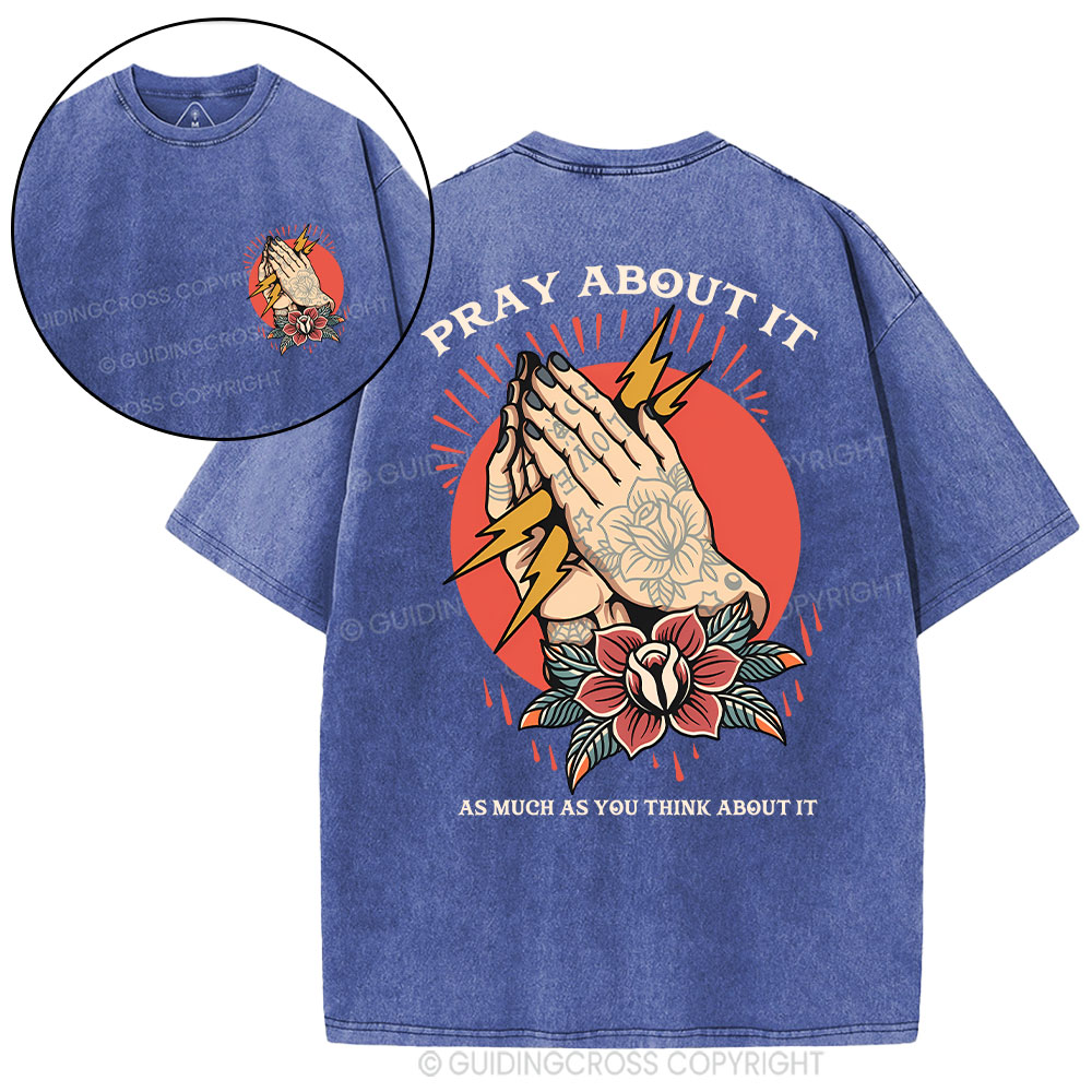 Pray About It Chrsitian Washed T-Shirt