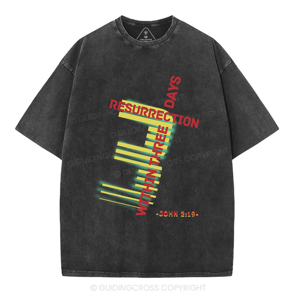Resurrection Within Three Days Christian Washed T-Shirt