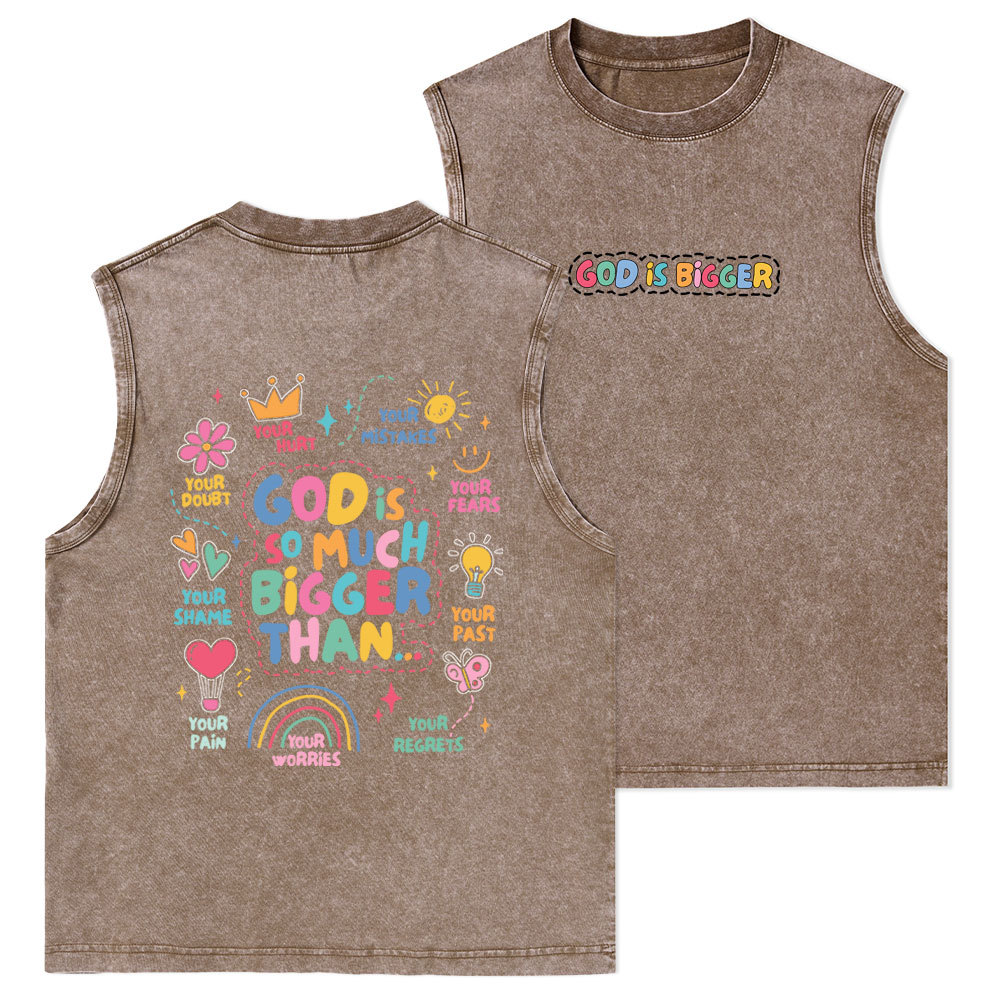 God Is Bigger Christian Washed sleeveless Tee