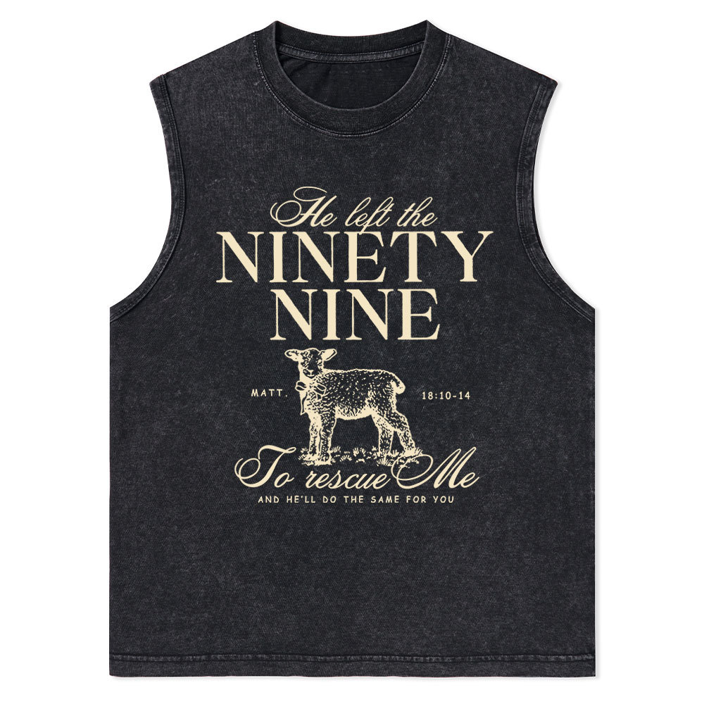 He Left The 99 To Rescues Me Christian Washed sleeveless Tee