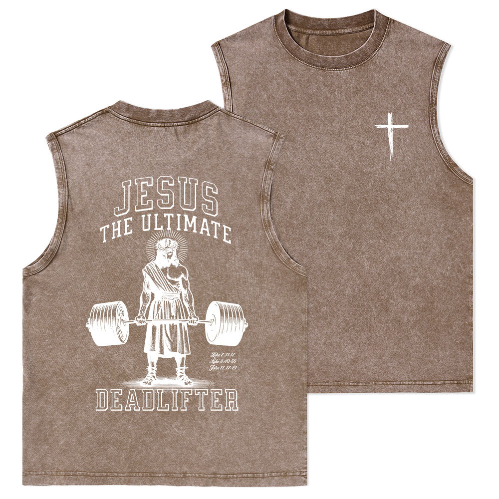 Jesus The Ultimate Deadlifter Christian Washed sleeveless Tee