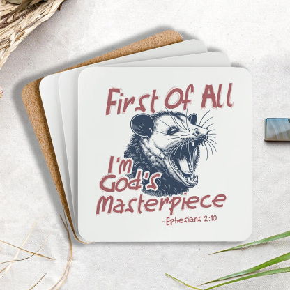 First Of All I Am God's Masterpieces Christian Wooden Printed Coasters