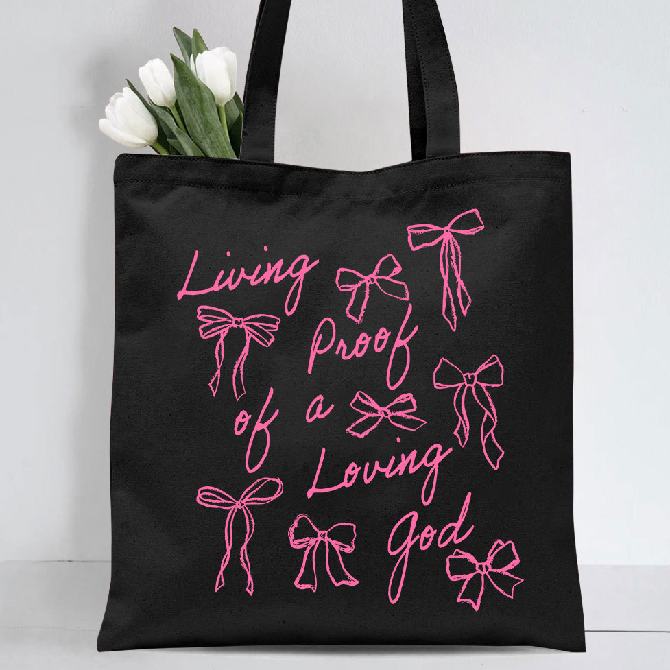 Living A Proof Of A Loving God  Christian Canvas Tote Bag