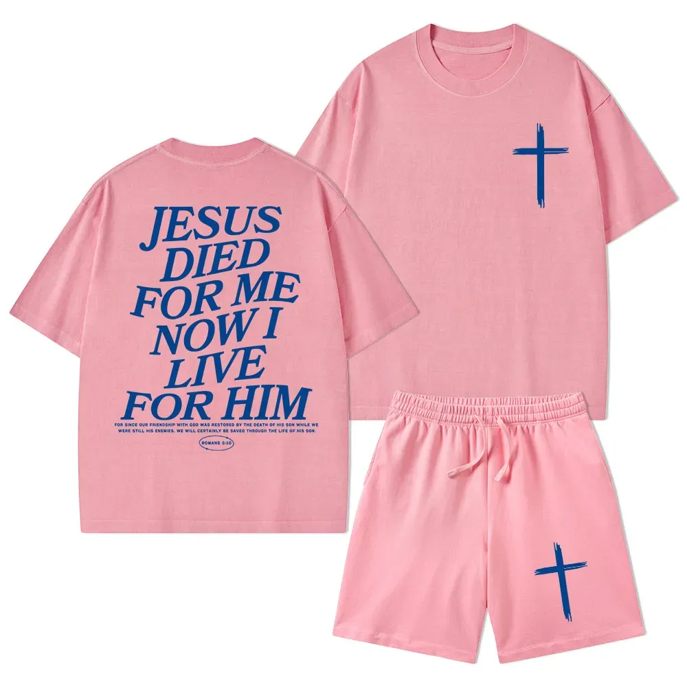 Jesus Died For Me Now I Live For Him Christian Washed T-Shirt & Shorts