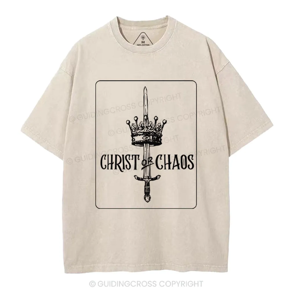 Christ Or Chaos Christian Washed T-Shirt