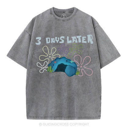 A Lot Can Happen IN 3 Days Christian Washed T-Shirt