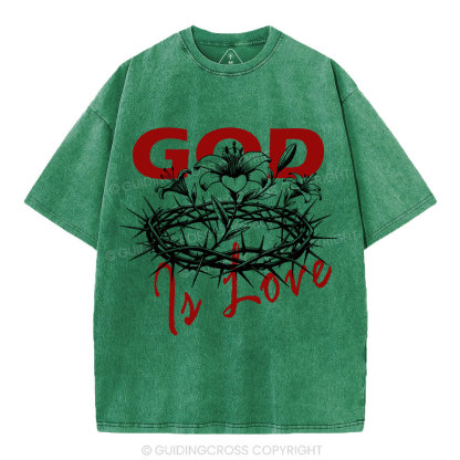 God Is Love  Christian Washed T-Shirt
