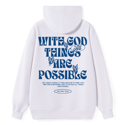 With God All Things Are Possible Classic Christian Hoodie