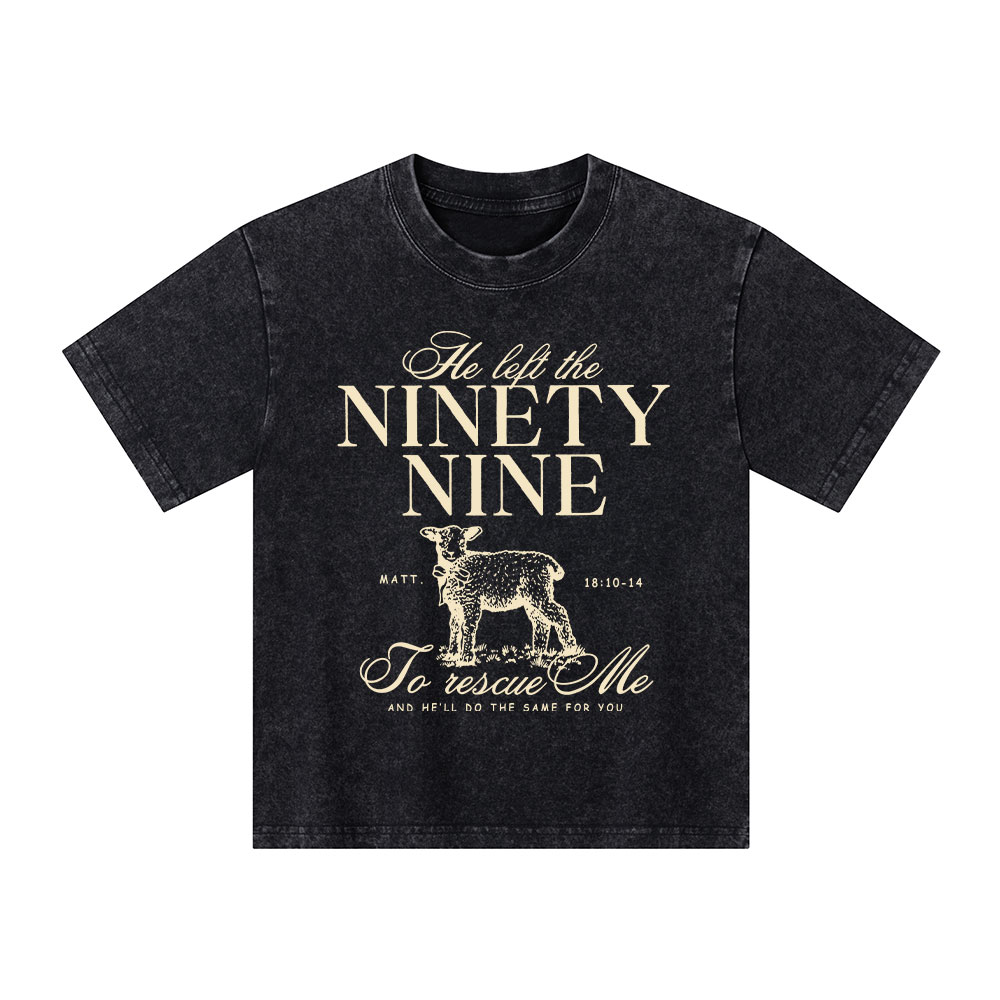 He Left The 99 To Rescues Me Kid Washed T-Shirt