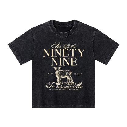 He Left The 99 To Rescues Me Kid Washed T-Shirt