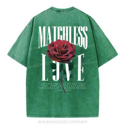 Matchless Love Christian Washed T-Shirt