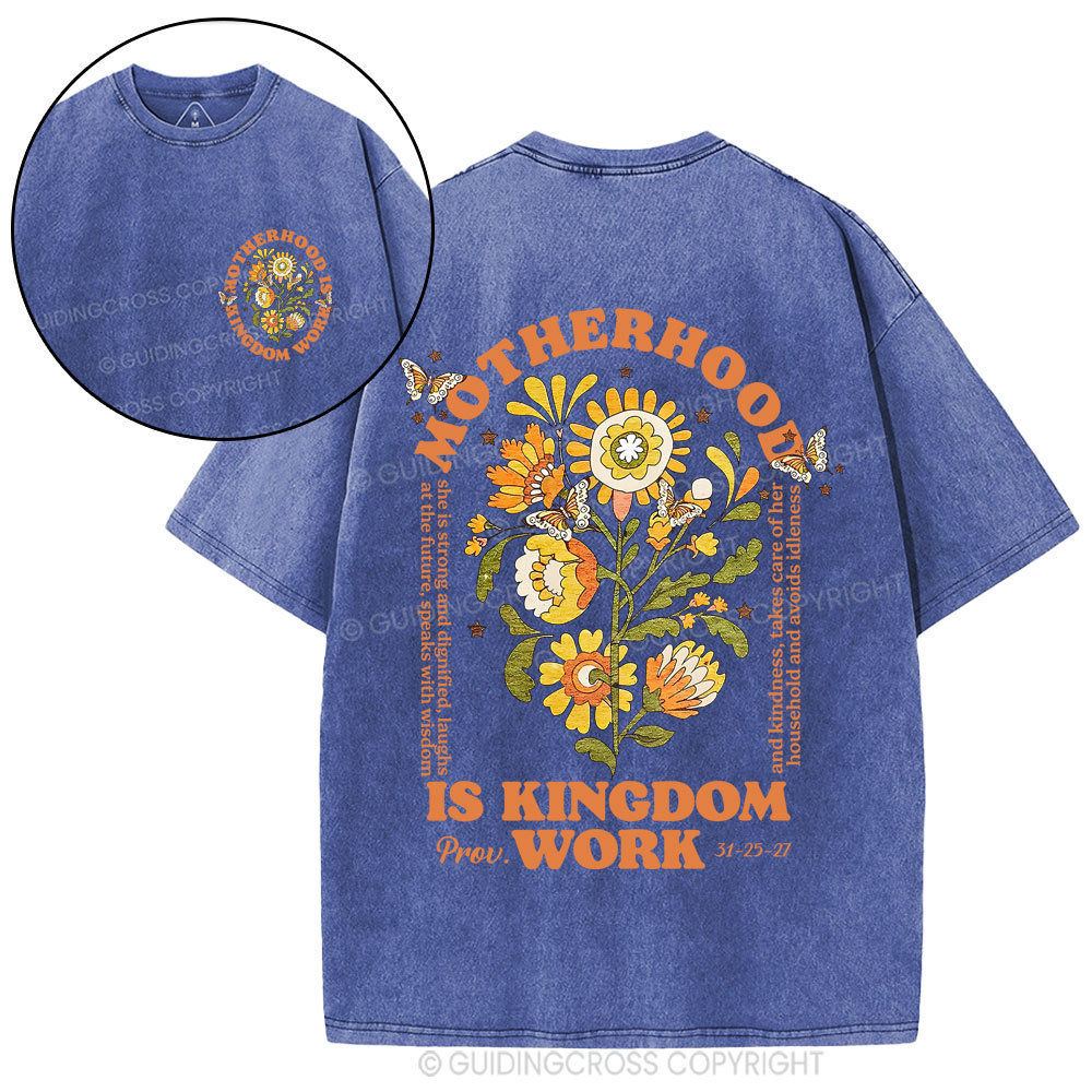 Motherhood Is Kingdom Work Flower Christian Washed T-Shirt
