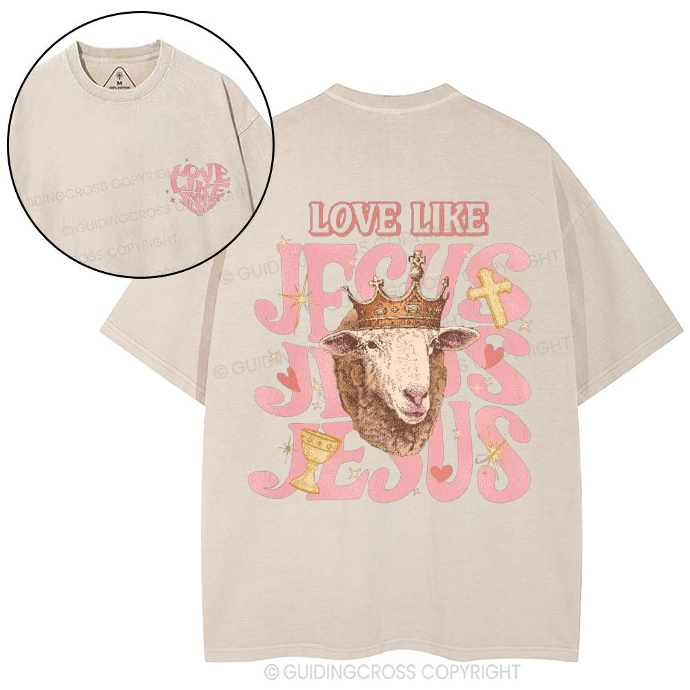 Love Like Jesus Christian Washed T-Shirt