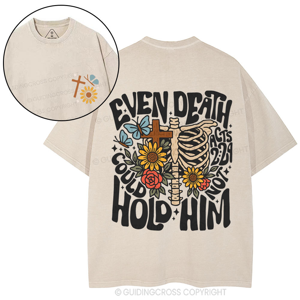 Even Death Could Not Hold Him Christian Washed T-Shirt