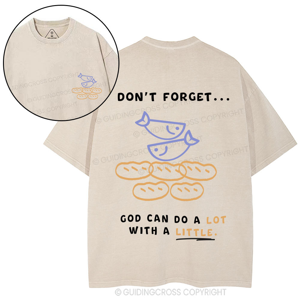 God Can Do A Lot With A Little Christian Washed T-Shirt