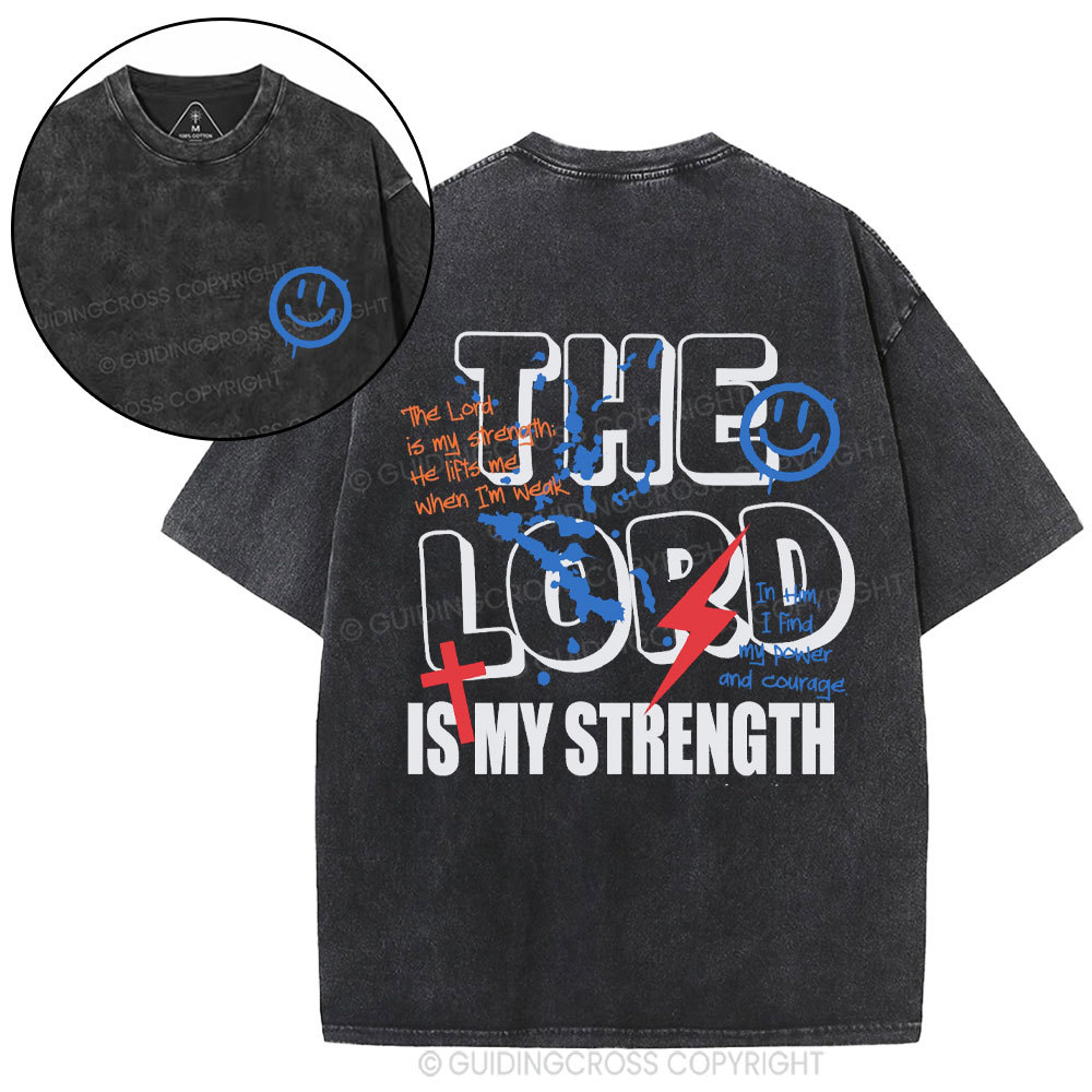 The Lord Is My Strength Christian Washed T-Shirt