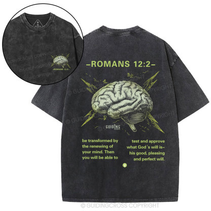 Be Transformed By The Renewing Of Your Mind Christian Washed T-Shirt