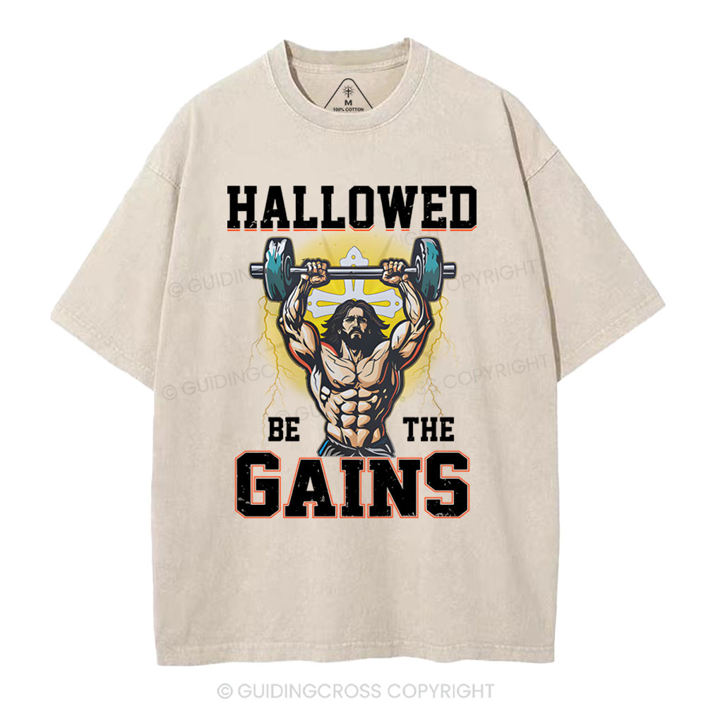 Hallowed Be The Gains Christian Washed T-Shirt