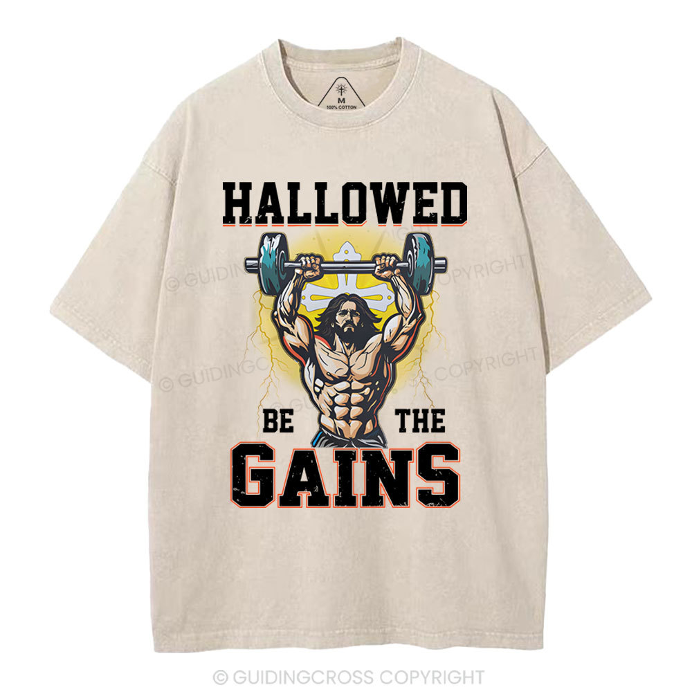 Hallowed Be The Gains Christian Washed T-Shirt