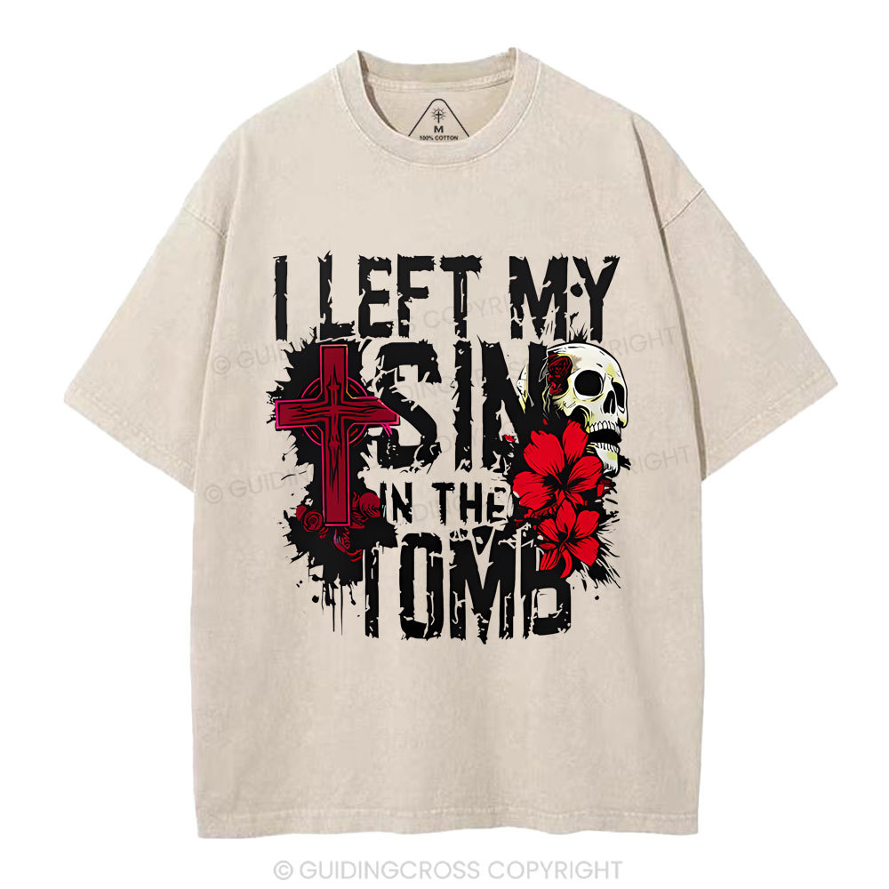 I Left My Sin In The Tomb Christian Washed T-Shirt
