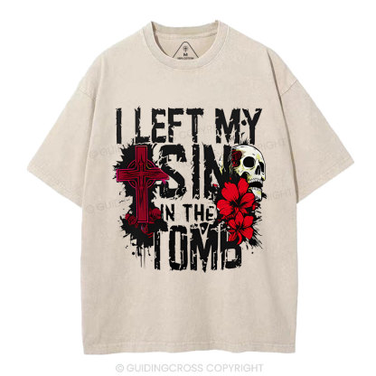 I Left My Sin In The Tomb Christian Washed T-Shirt