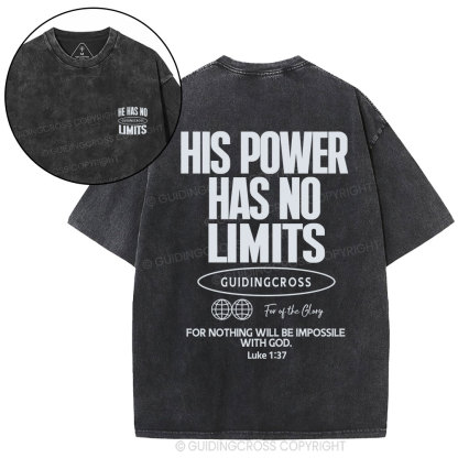 His Power Has No Limits Christian Washed T-Shirt