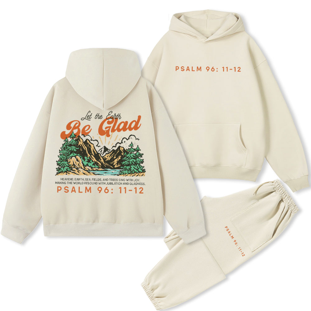 Let The Earth Be Glad Christian Premium Fleece Hoodie Set