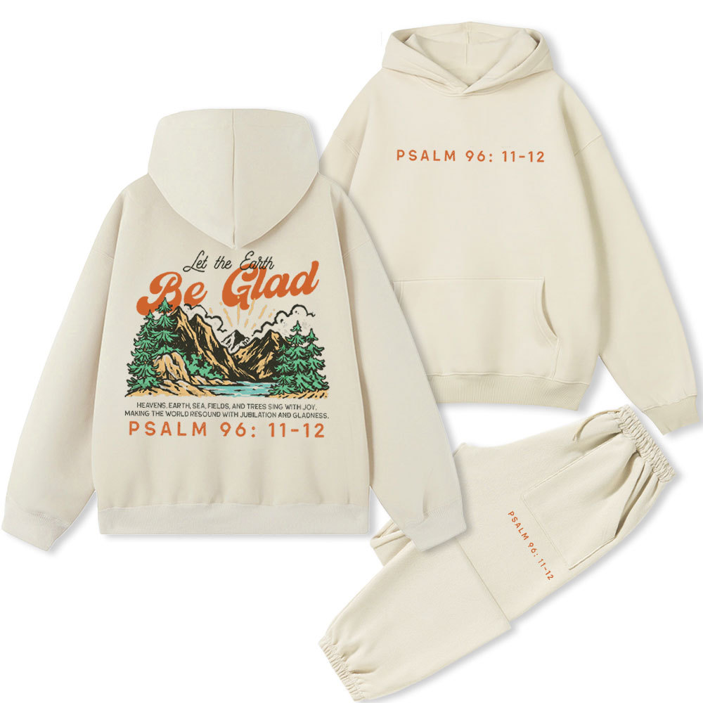 Let The Earth Be Glad Christian Premium Fleece Hoodie Set