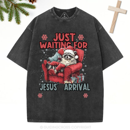 Just Waiting For Jesus' Arrival  Christian Christmas Washed T-Shirt