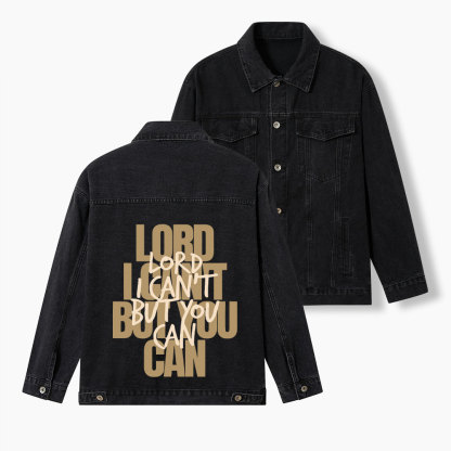 Lord You Can But I Can't Christian Denim Jacket