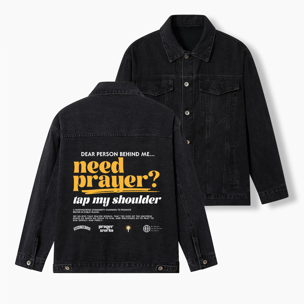 Need Prayer Tap My Shoulder Christian Denim Jacket